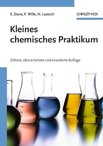 Kleines chemisches Praktikum, 10. überarb. u. erw. Auflage von Wiley